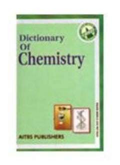 A.I.T.B.S. (RS) Dictionary Of Chemistry 