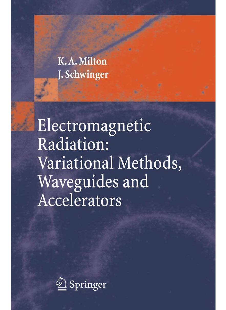 Electromagnetic Radiation: Variational Methods, Waveguides and Accelerators 