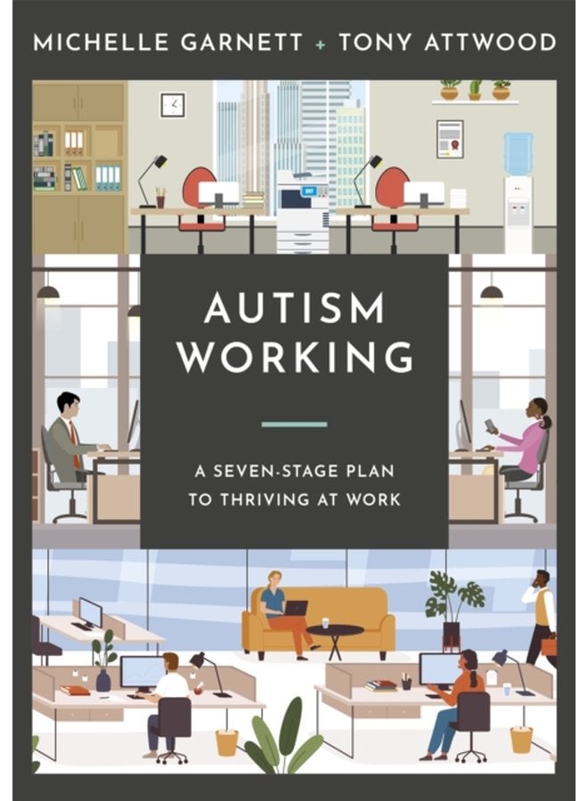Autism Working A Seven Stage Plan to Thriving at Work - Paperback