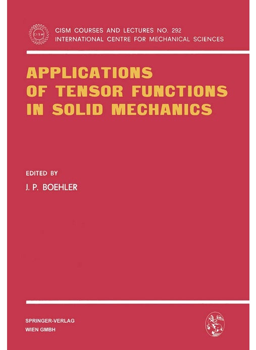 Applications of Tensor Functions in Solid Mechanics