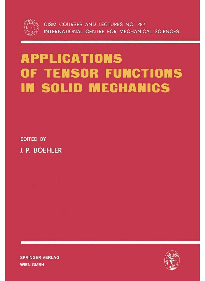 Applications of Tensor Functions in Solid Mechanics 
