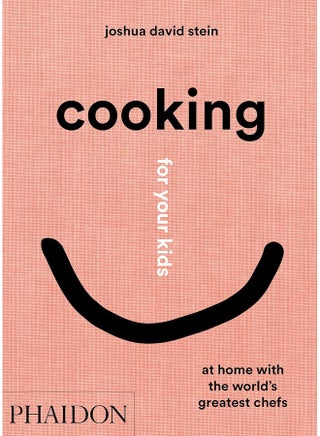 Cooking for Your Kids: Recipes and Stories from Chefs' Home Kitchens Around the World - pzsku/Z70D16FC0EF0570953AF4Z/45/_/1724847752/c15ce467-f88a-42cb-b324-8efadd8b6428