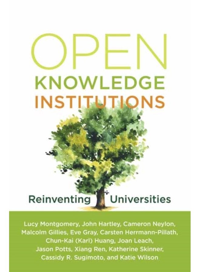 Open Knowledge Institutions Reinventing Universities - Paperback