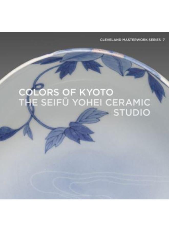 Colors of Kyoto : The Seifu Yohei Ceramic Studio : 7 