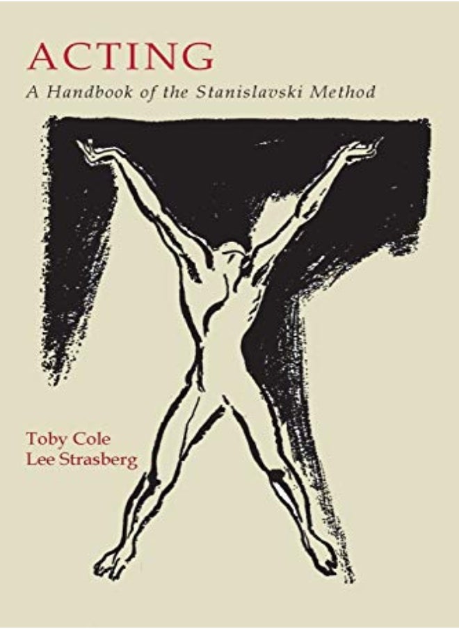 Acting A Handbook Of The Stanislavski Method by Cole, Toby - Stanislavski, Constantin - Strasberg, Lee Paperback 