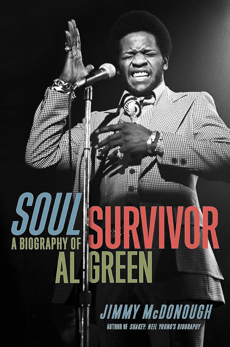Soul Survivor: A Biography of Al Green 