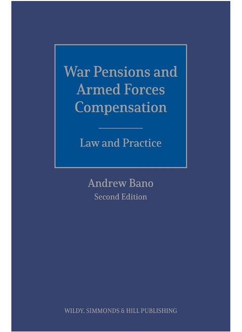 War Pensions and Armed Forces Compensation: Law and Practice