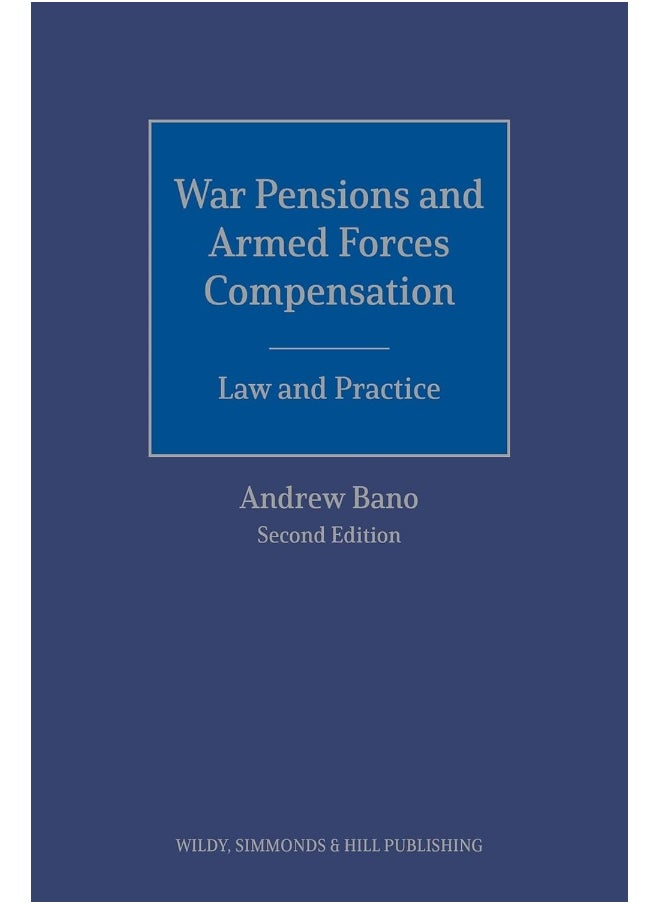 War Pensions and Armed Forces Compensation: Law and Practice