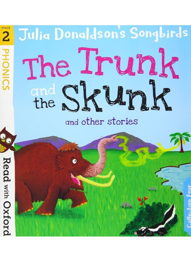 Read with Oxford: Stage 2: Julia Donaldson's Songbirds: The Trunk and The Skunk and Other Stories  - Image 1