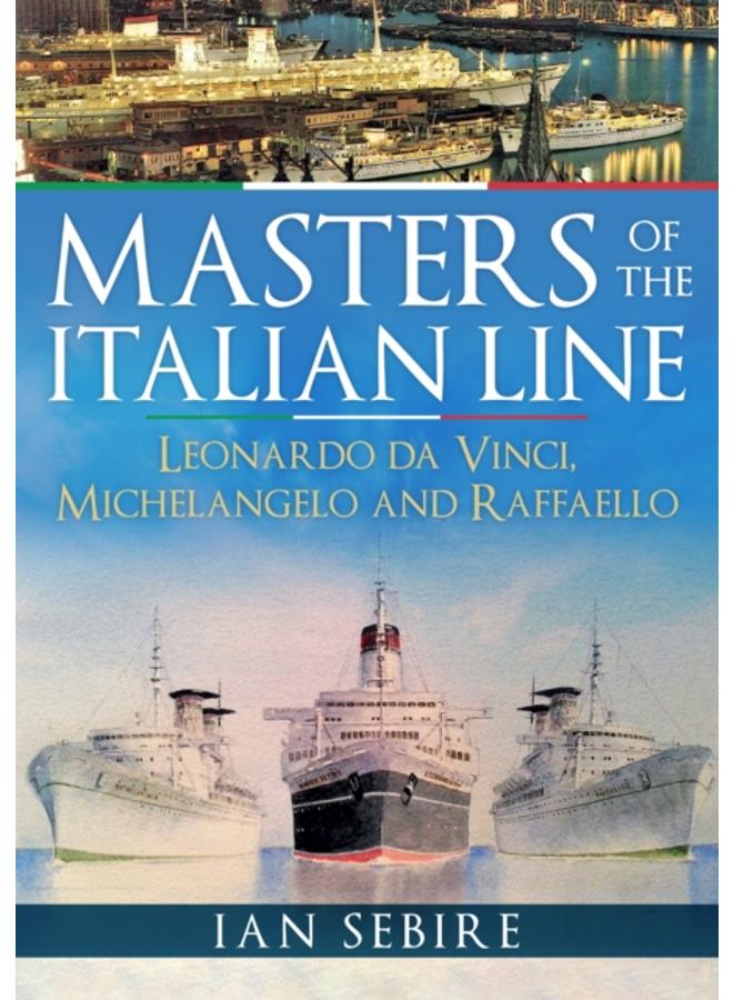 Masters of the Italian Line : Leonardo da Vinci, Michelangelo and Raffaello 