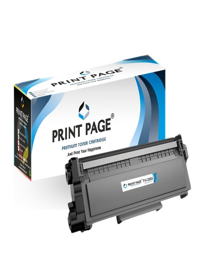 Print Page TN-2365 Toner Cartridge Compatible for Printers HL-L2321D, L2361DN, L2366DW, L2320d, DCP-L2541DW, L2520D, MFC-L2701D, L2701DW (TN-2365 - 1 pc) - Image 1