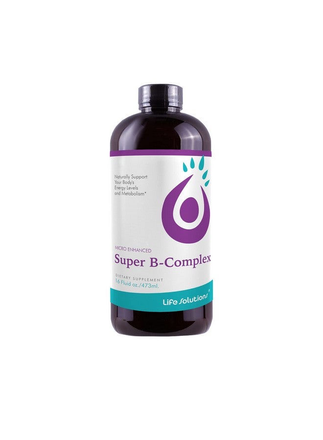 Life Solutions Liquid Super B Complex 16 Oz. Naturally Support Your Body - Image 1