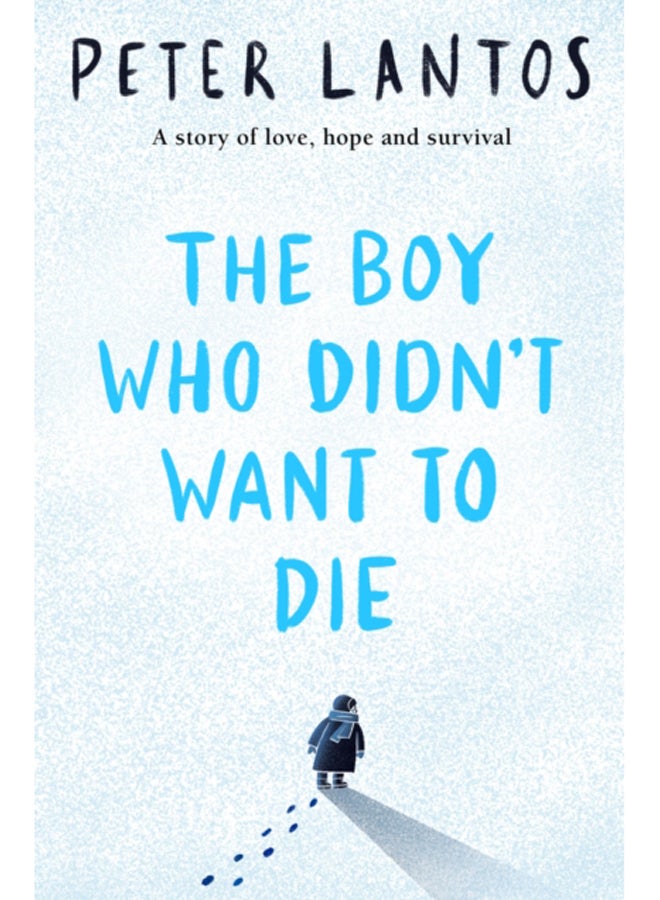 The Boy Who Didn't Want to Die 
