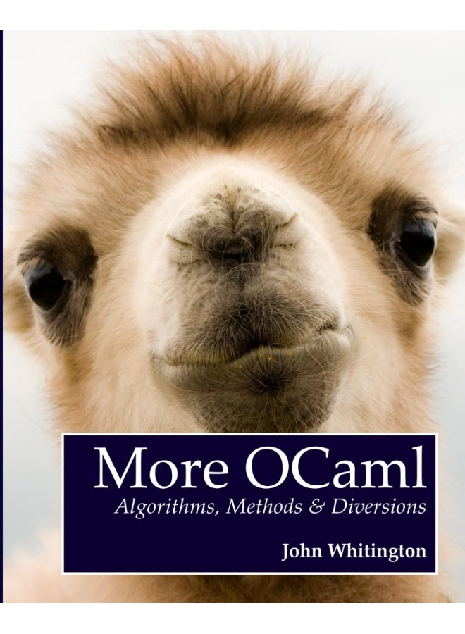 More OCaml: Algorithms, Methods, and Diversions - Image 1