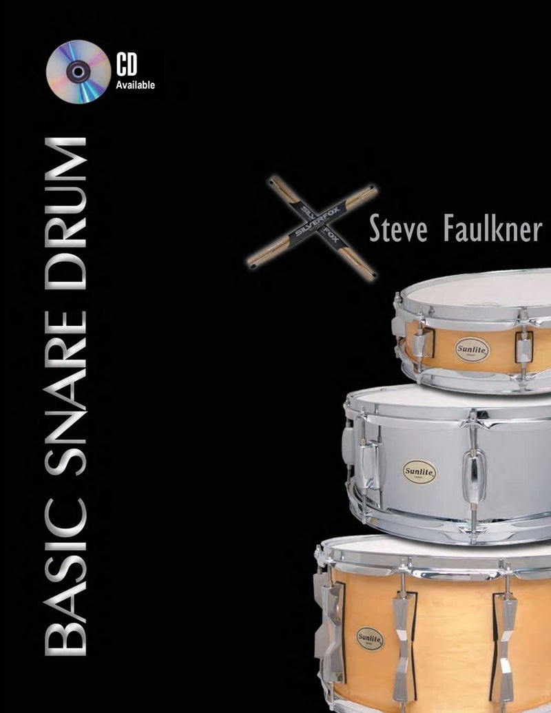 Basic Snare Drum | Authored by Steve Faulkner | Paperback | Published by CreateSpace Independent Publishing Platform