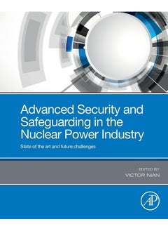Advanced Security and Safeguarding in the Nuclear Power Industry: State of the Art and Future Challenges  - Image 4