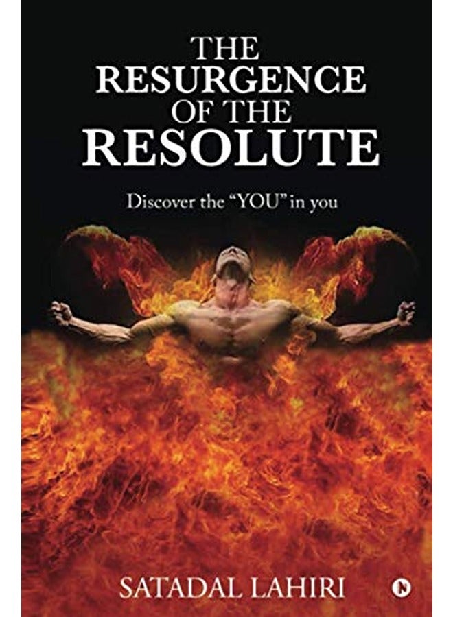 The Resurgence of the Resolute: Discover the YOU in you 