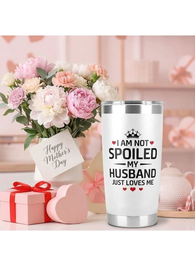 CURTIZON Gifts for Wife from Husband, Wife Gifts, I Am Not Spoiled My Husband Just Loves Me Tumbler Cup 20 Oz, Anniversary Wedding, Wife Birthday Gift Ideas, Mothers Day - Image 4