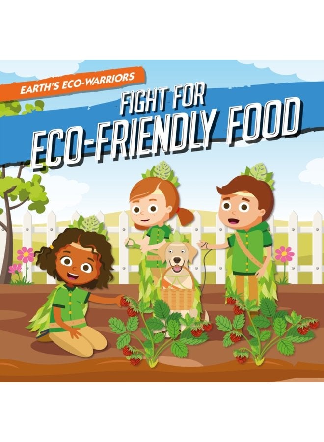 Fight for Eco Friendly Food - Paperback
