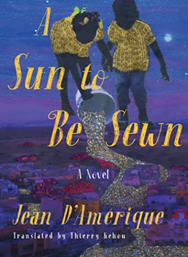 Sun To Be Sewn by Jean D'Amerique Paperback 