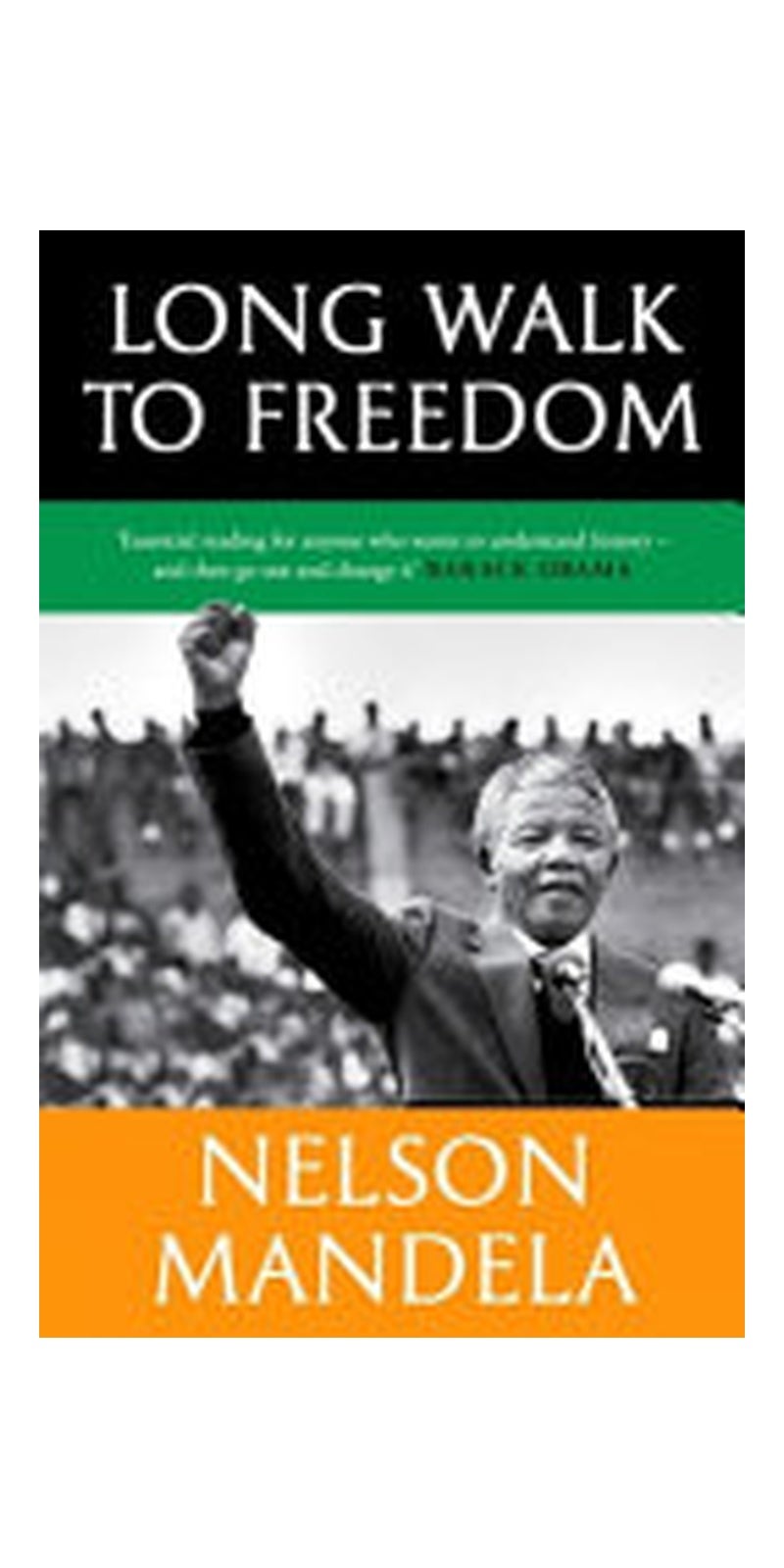 Long Walk to Freedom: 'Essential Reading' Barack Obama