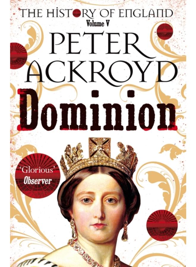 Dominion : The History of England Volume V 
