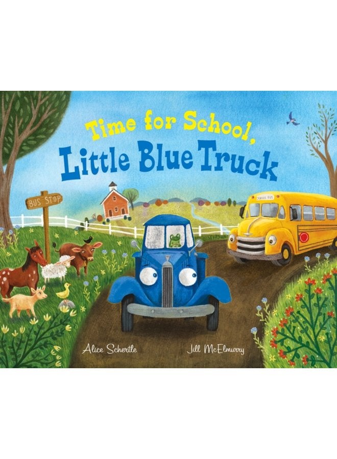 Time for School Little Blue Truck Big Book A Back to School Book for Kids - Paperback