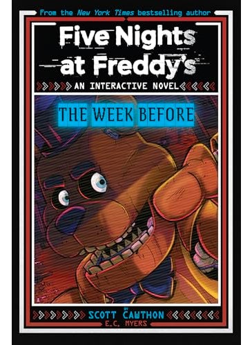 Five Nights At Freddys The Week Before An Afk Book Interactive Novel 1 