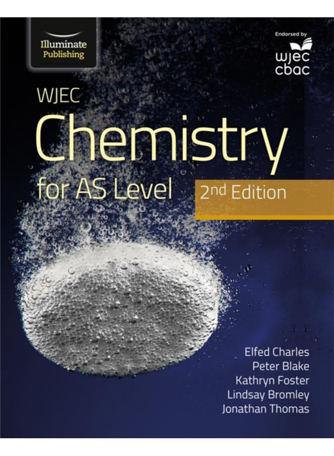 WJEC Chemistry for AS Level Student Book: 2nd Edition 