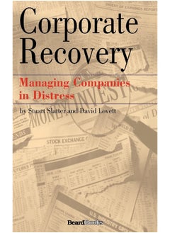 Corporate Recovery: Managing Companies in Distress 