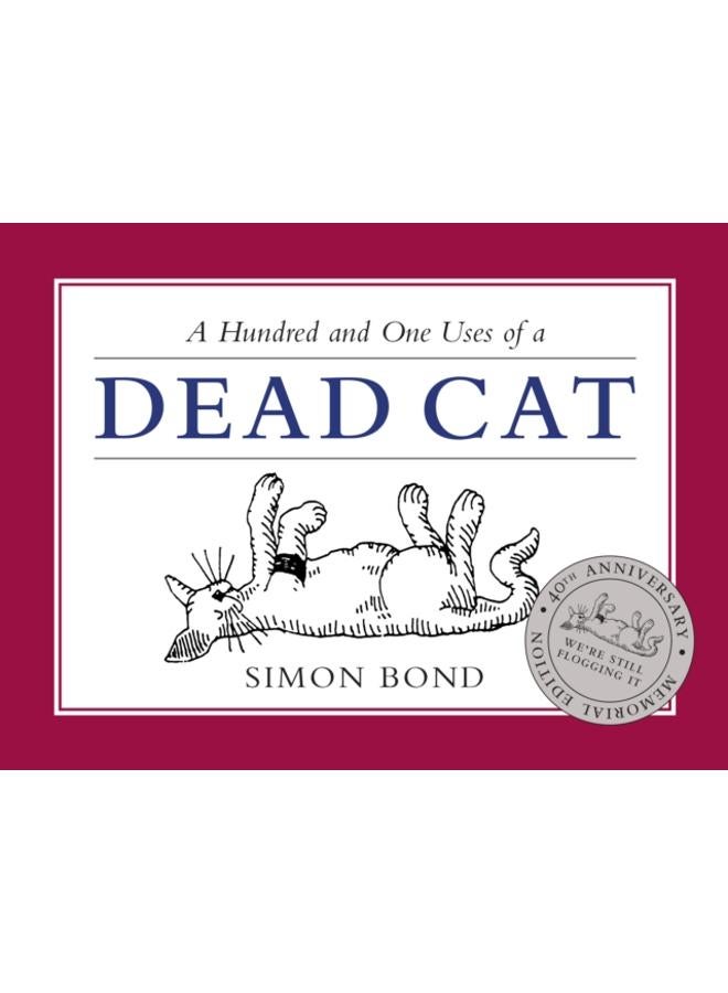 101 Uses of a Dead Cat