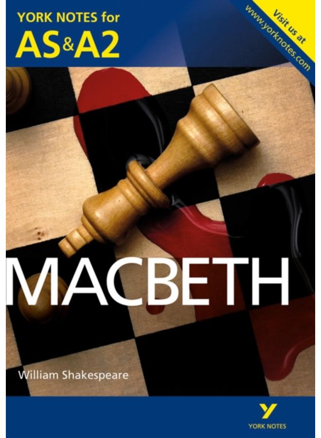Macbeth: York Notes for AS & A2 