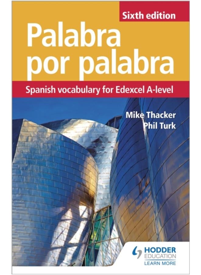 Palabra por Palabra Sixth Edition: Spanish Vocabulary for Edexcel A-level 