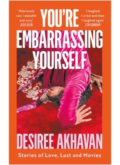 You’re Embarrassing Yourself: ‘Reminds me of the best of Nora Ephron’ Guardian - pzsku/Z7115FCC5DBFAB7E00A8AZ/45/_/1740733138/84156ed9-7120-4c50-9e3b-2d728e46c36e