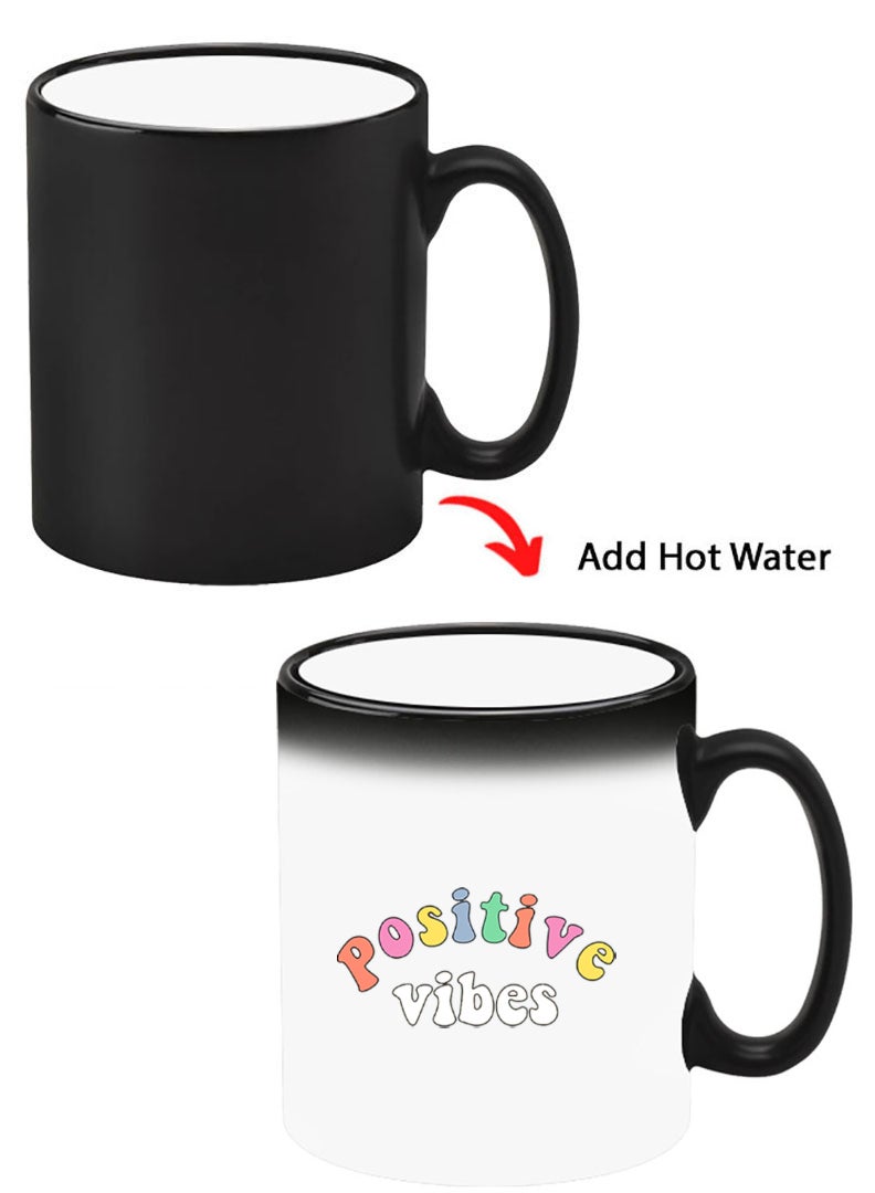 Theodor Color Changing Heat Sensitive Ceramic Mug, Image Revealed When HOT Liquid is Added! Positive Vibes - Image 1