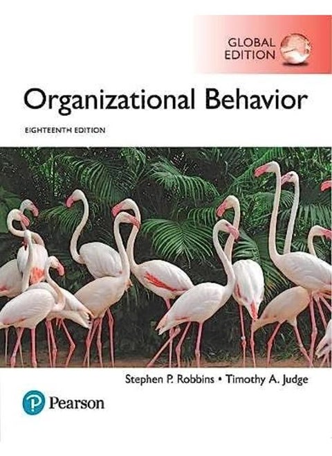 Organizational Behavior, Global Edition By Stephen P. Robbins ,Timothy A. Judge