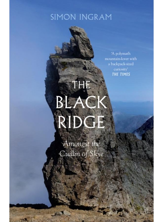 The Black Ridge : Amongst the Cuillin of Skye 