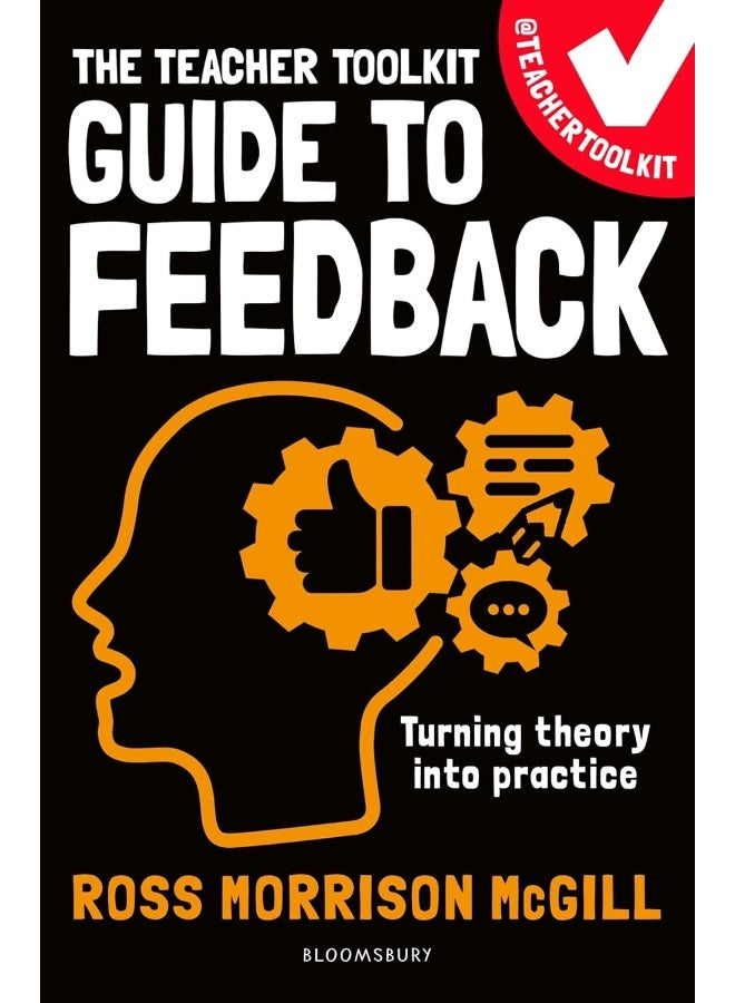 The Teacher Toolkit Guide to Feedback (Teacher Toolkit Guides) - Image 1
