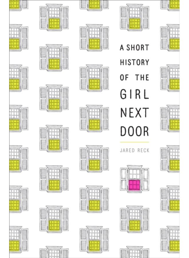A Short History of the Girl Next Door 