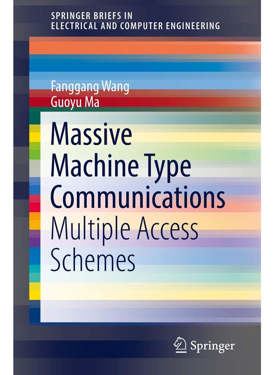 Massive Machine Type Communications: Multiple Access Schemes 