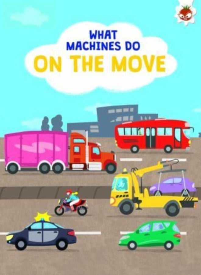What Machines Do: ON THE MOVE : STEM 