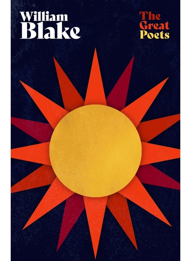 William Blake: The very best poems from one of the most important figures of the Romantic Age
