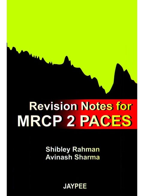 Revision Notes for MRCP 2 PACES