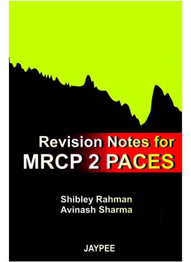 Revision Notes for MRCP 2 PACES 