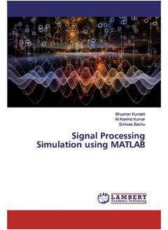 Signal Processing Simulation using MATLAB 
