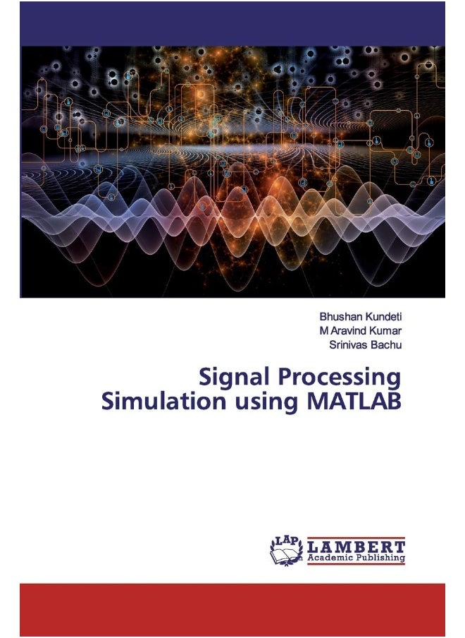 Signal Processing Simulation using MATLAB 
