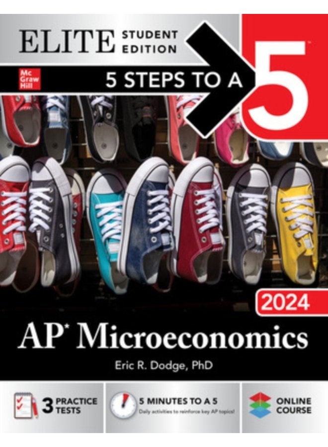 5 Steps to a 5: AP Microeconomics 2024 Elite Student Edition