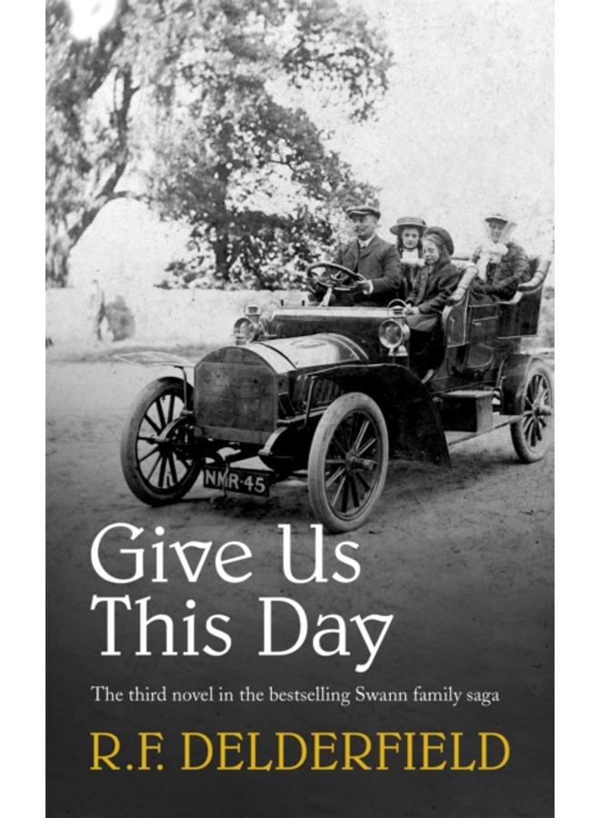 Give Us This Day : From one of the best-loved authors of the 20th century