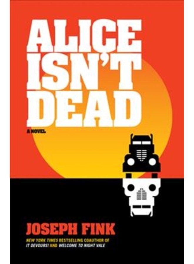 Alice Isn t Dead A Novel - Hardback
