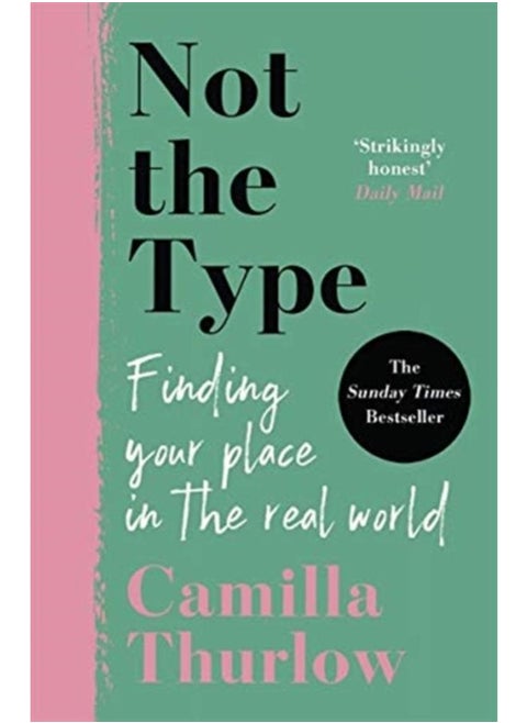 Not the Type : Finding my place in the real world
